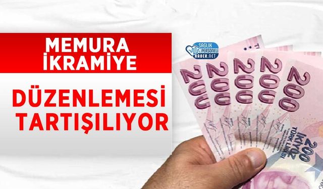 Memura İkramiye Düzenlemesi Tartışılıyor