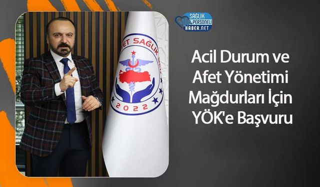 Acil Durum ve Afet Yönetimi Mağdurları İçin YÖK'e Başvuru