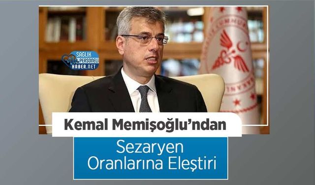 Kemal Memişoğlu’ndan Sezaryen Oranlarına Eleştiri