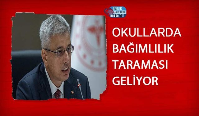 Okullarda Bağımlılık Taraması Geliyor