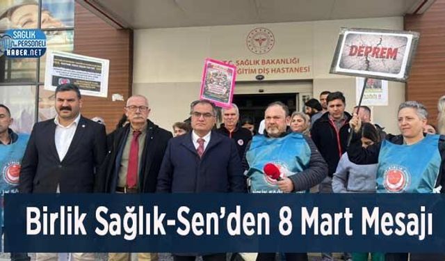 Birlik Sağlık-Sen’den 8 Mart Mesajı