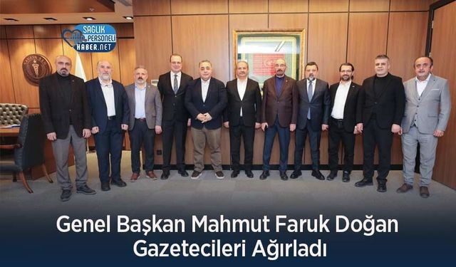 Genel Başkan Mahmut Faruk Doğan Gazetecileri Ağırladı