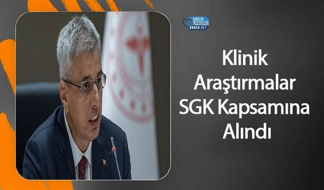 Klinik Araştırmalar SGK Kapsamına Alındı