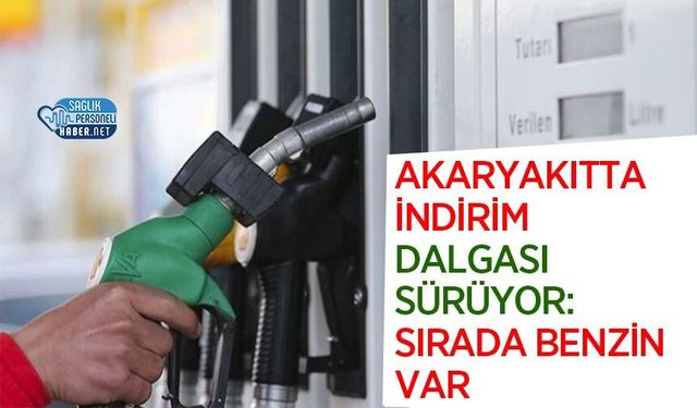 Akaryakıtta İndirim Dalgası Sürüyor: Sırada Benzin Var