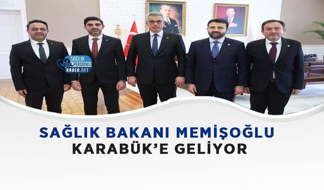 Sağlık Bakanı Memişoğlu Karabük’e Geliyor