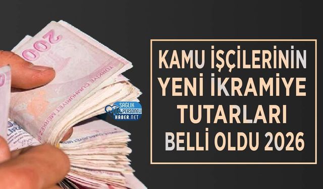 Kamu İşçilerinin Yeni İkramiye Tutarları Belli Oldu 2026