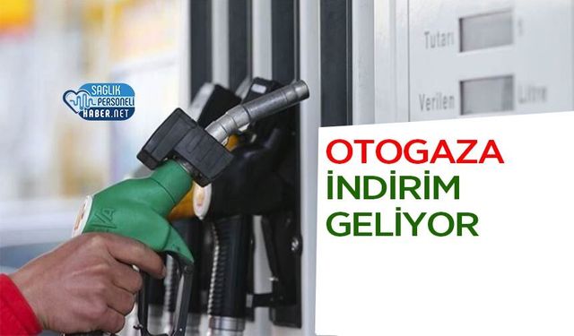 Otogaza İndirim Geliyor