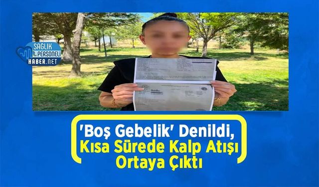 'Boş Gebelik' Denildi, Kısa Sürede Kalp Atışı Ortaya Çıktı