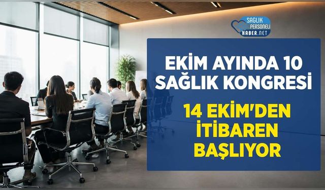 Ekim 2026 Sağlık Kongreleri Belli Oldu: Hekim ve Hemşireler İçin 10 Etkinlik