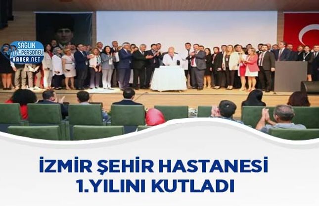 İzmir Şehir Hastanesi 1.Yılını Kutladı