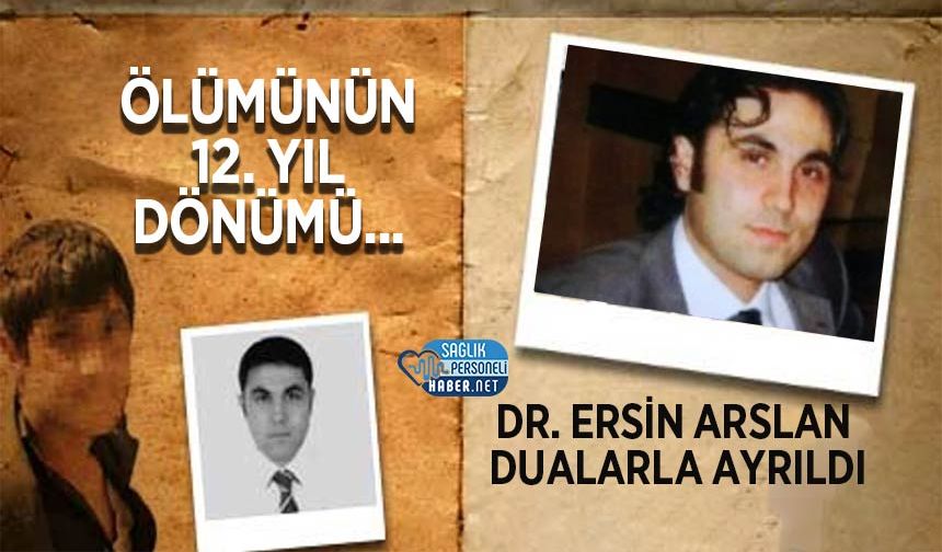 Katledilişilinin 12. yılında Dr. Ersin Arslan dualarla ayrıldı