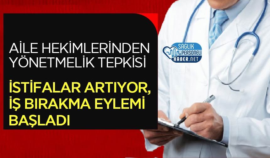 Aile Hekimlerinden Yönetmelik Tepkisi: İstifalar Artıyor, İş Bırakma Eylemi Başladı