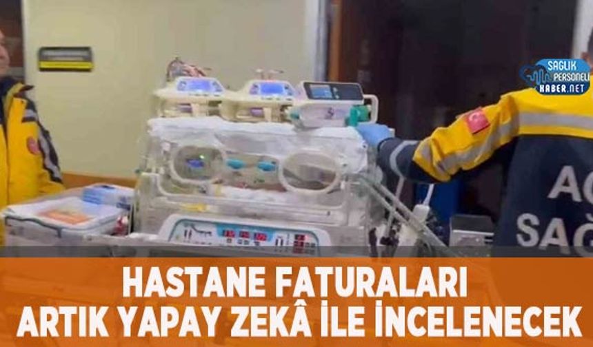 Hastane Faturaları Artık Yapay Zekâ ile İncelenecek