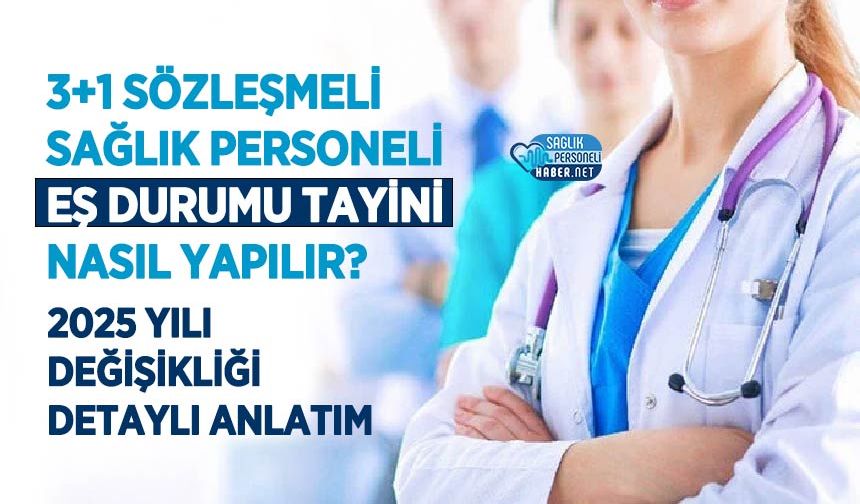 3+1 Sözleşmeli Sağlık Personeli Eş Durumu Tayini Nasıl Yapılır? (4)