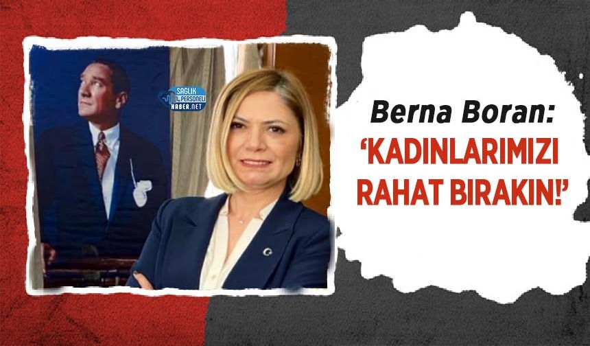 ‘Kadınlarımızı Rahat Bırakın!’