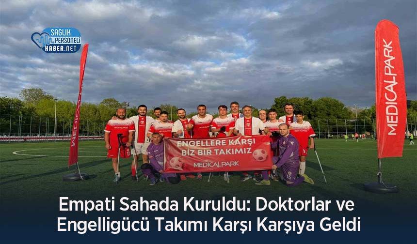 Empati Sahada Kuruldu: Doktorlar ve Engelligücü Takımı Karşı Karşıya Geldi