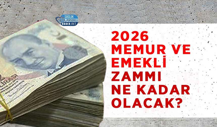 2026 Memur ve Emekli Zammı Ne Kadar Olacak?