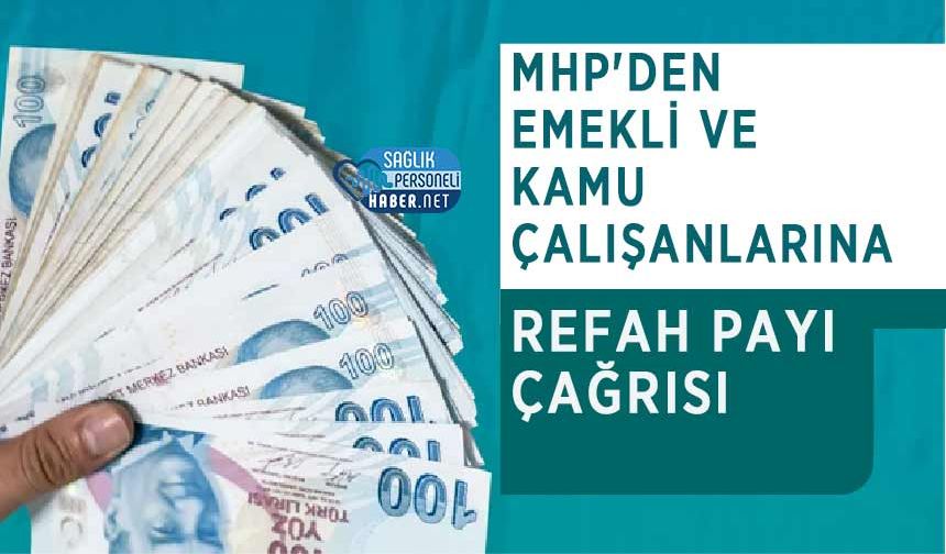 MHP'den Emekli ve Kamu Çalışanlarına Refah Payı Çağrısı