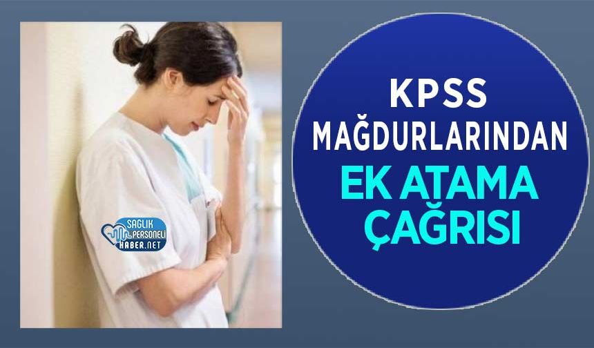 KPSS Mağdurlarından Ek Atama Çağrısı