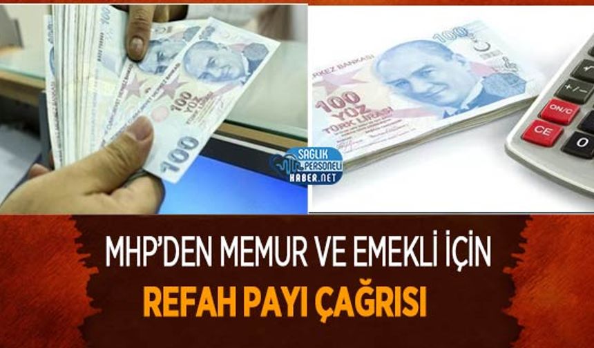 MHP’den Memur ve Emekli İçin Refah Payı Çağrısı