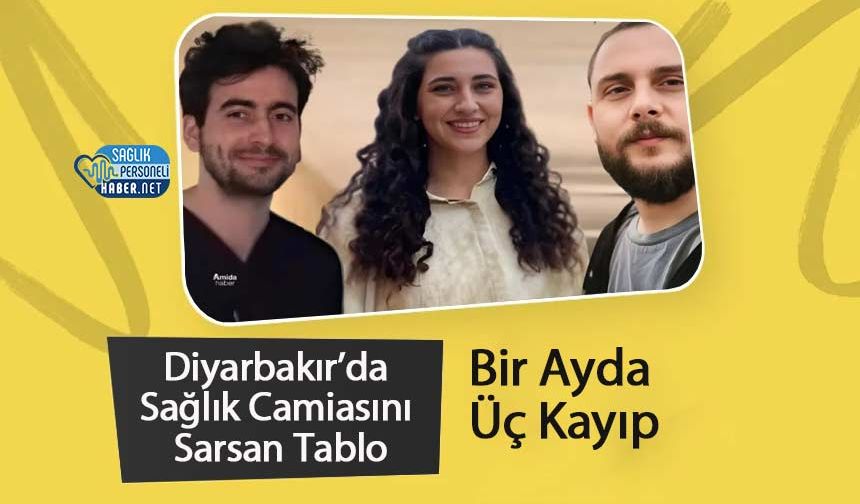 Diyarbakır’da Sağlık Camiasını Sarsan Tablo: Bir Ayda Üç Kayıp