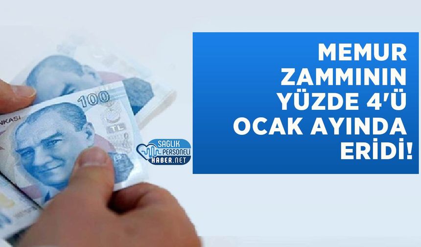 Memur Zammının Yüzde 4'ü Ocak Ayında Eridi!