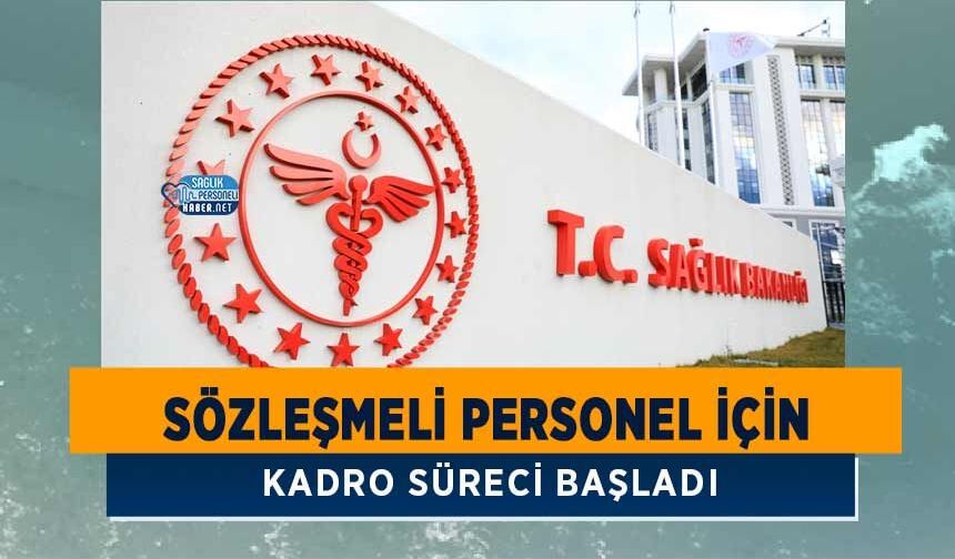 Sözleşmeli Personel İçin Kadro Süreci Başladı