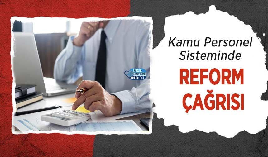 Kamu Personel Sisteminde Reform Çağrısı