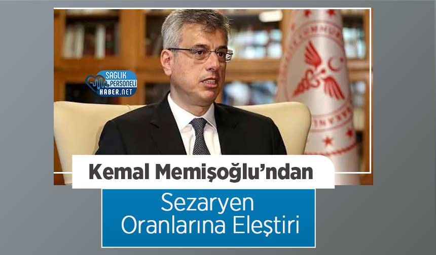 Kemal Memişoğlu’ndan Sezaryen Oranlarına Eleştiri