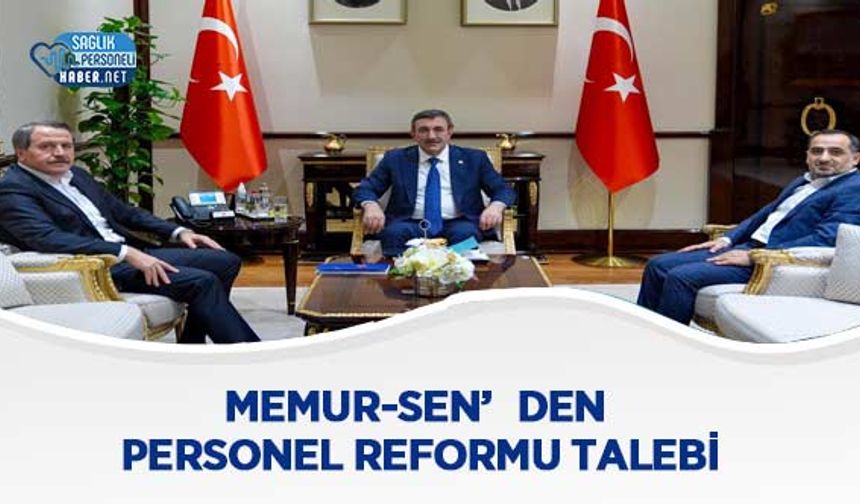 Memur-Sen’den Personel Reformu Talebi