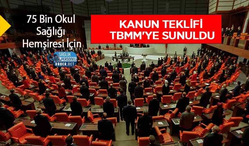 75 Bin Okul Sağlığı Hemşiresi İçin Kanun Teklifi TBMM'ye Sunuldu