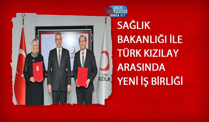 Sağlık Bakanlığı ile Türk Kızılay Arasında Yeni İş Birliği