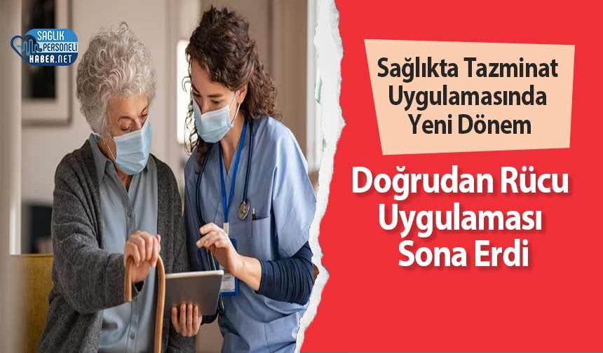 Sağlıkta Tazminat Uygulamasında Yeni Dönem: Doğrudan Rücu Uygulaması Sona Erdi