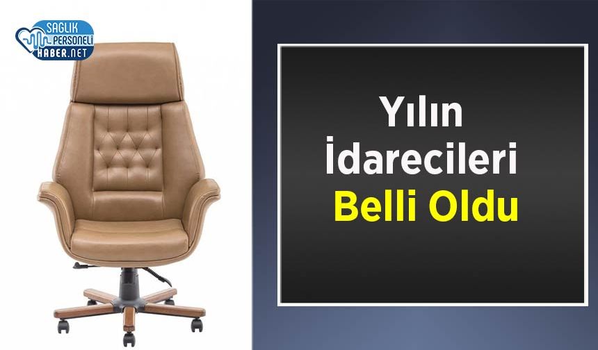 Yılın İdarecileri Belli Oldu