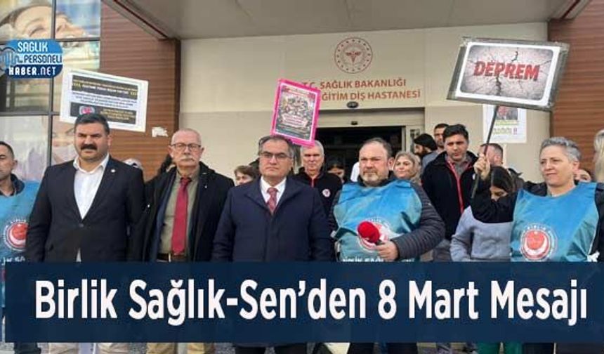 Birlik Sağlık-Sen’den 8 Mart Mesajı