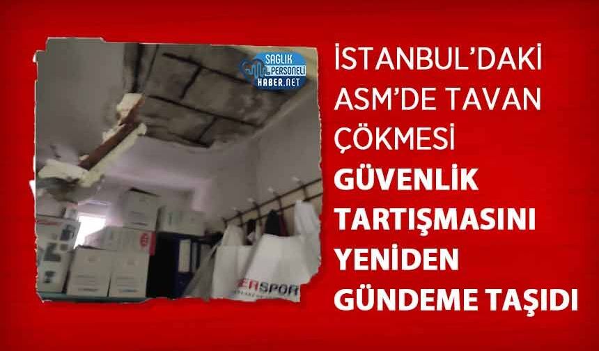 İstanbul’daki ASM’de Tavan Çökmesi Güvenlik Tartışmasını Yeniden Gündeme Taşıdı