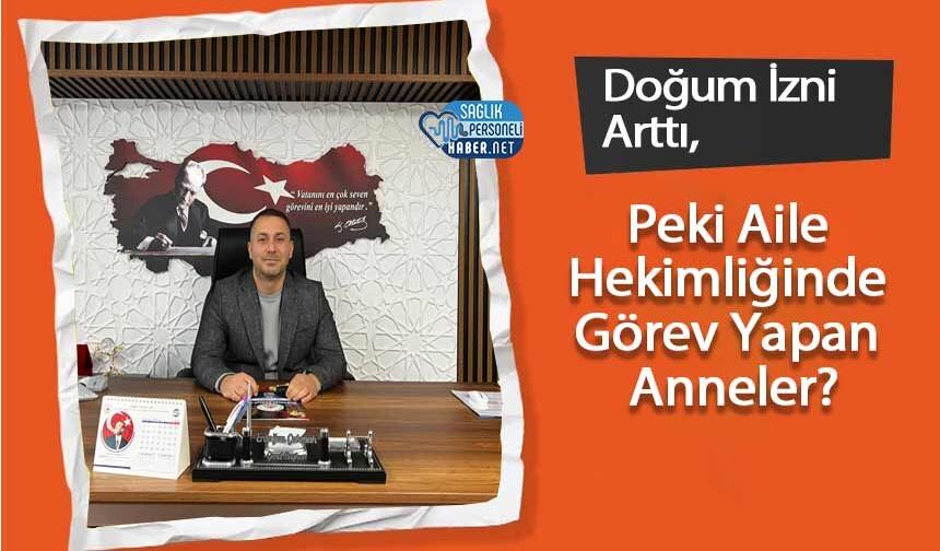 Doğum İzni Arttı, Peki Aile Hekimliğinde Görev Yapan Anneler?