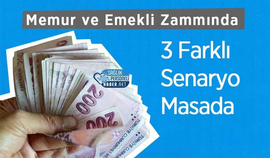 Memur ve Emekli Zammında 3 Farklı Senaryo Masada