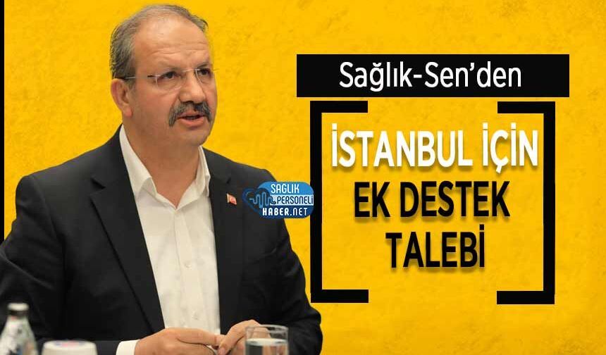 Sağlık-Sen’den İstanbul İçin Ek Destek Talebi