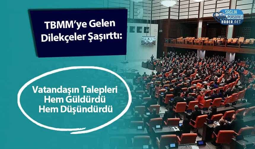 TBMM’ye Gelen Dilekçeler Şaşırttı: Vatandaşın Talepleri Hem Güldürdü Hem Düşündürdü