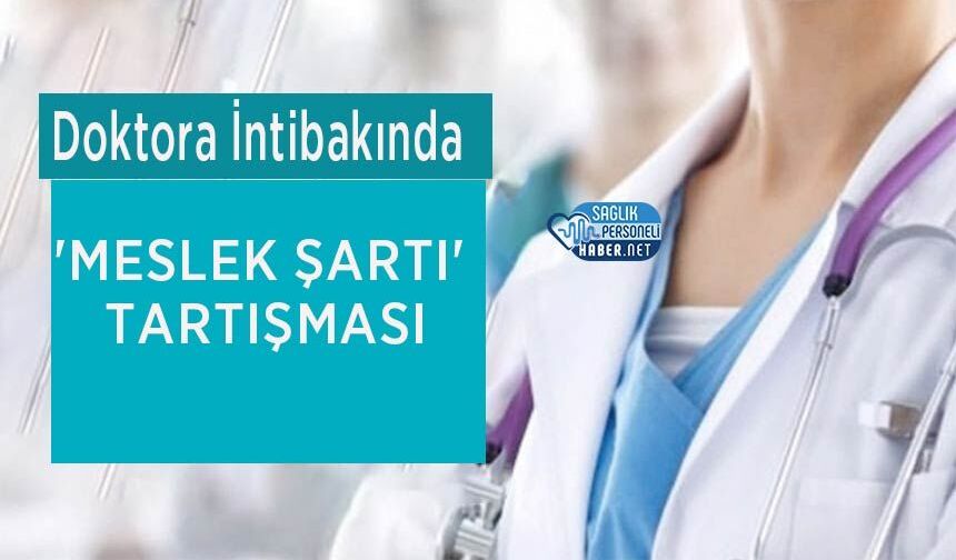 Doktora İntibakında 'Meslek Şartı' Tartışması
