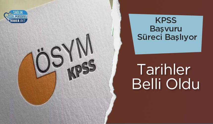 KPSS Başvuru Süreci Başlıyor: Tarihler Belli Oldu