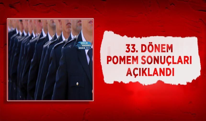 33. Dönem POMEM Sonuçları Açıklandı