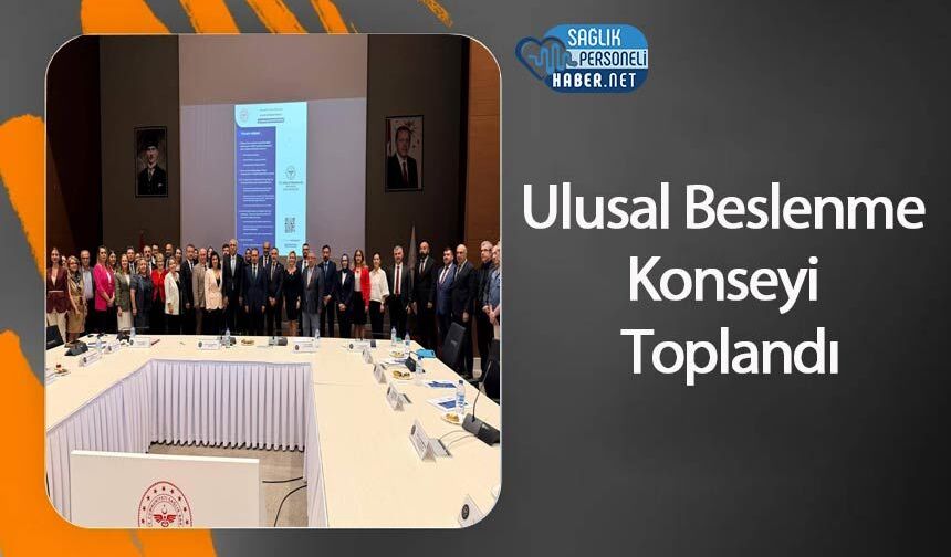 Ulusal Beslenme Konseyi Toplandı