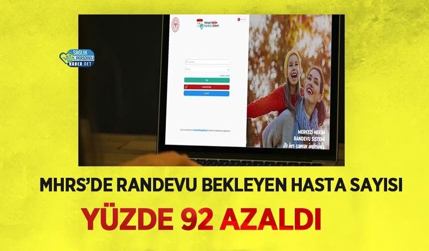MHRS’de Randevu Bekleyen Hasta Sayısı Yüzde 92 Azaldı