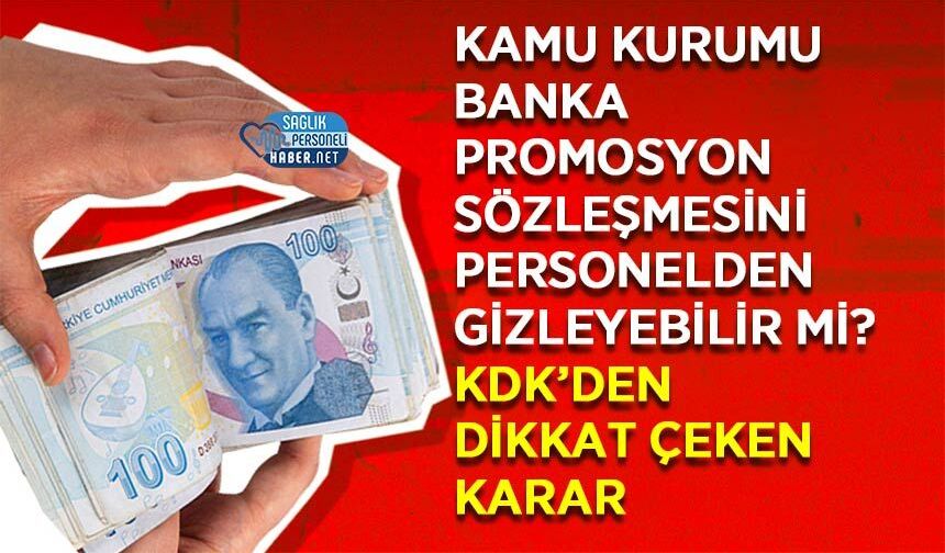 Kamu Kurumu Banka Promosyon Sözleşmesini Personelden Gizleyebilir mi? KDK’den Dikkat Çeken Karar