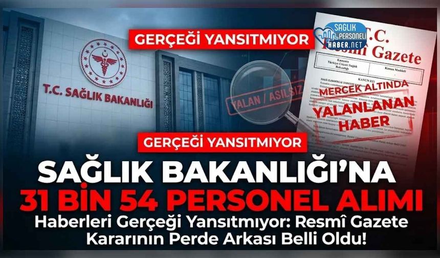 31 Bin 54 Sağlık Personeli Alımı Haberleri: Resmî Gazete Kararı Ne Anlama Geliyor?