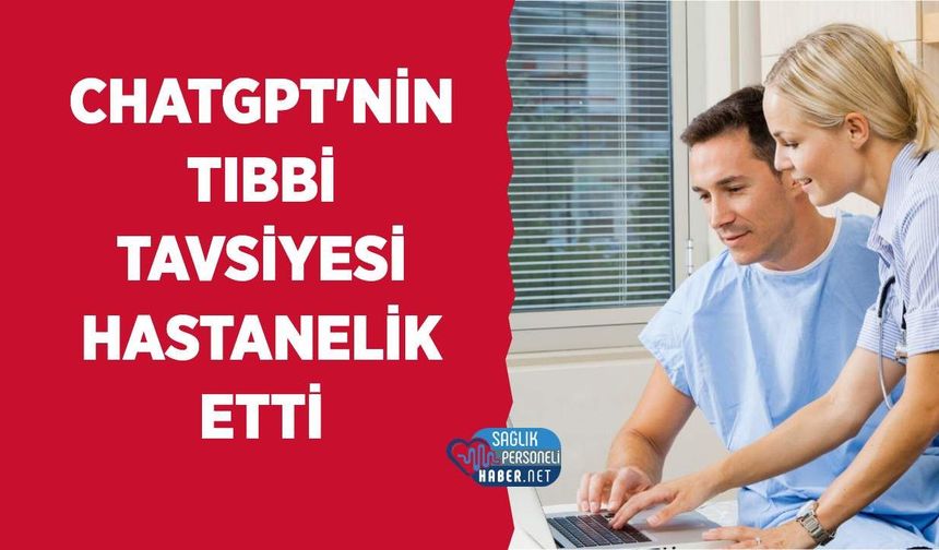ChatGPT'nin Tıbbi Tavsiyesi Hastanelik Etti: San Francisco'da Dava Açıldı