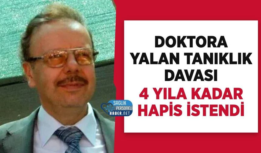 Denizolgun Dosyasında Doktora 'Yalan Tanıklık' Davası: 4 Yıla Kadar Hapis İstemi