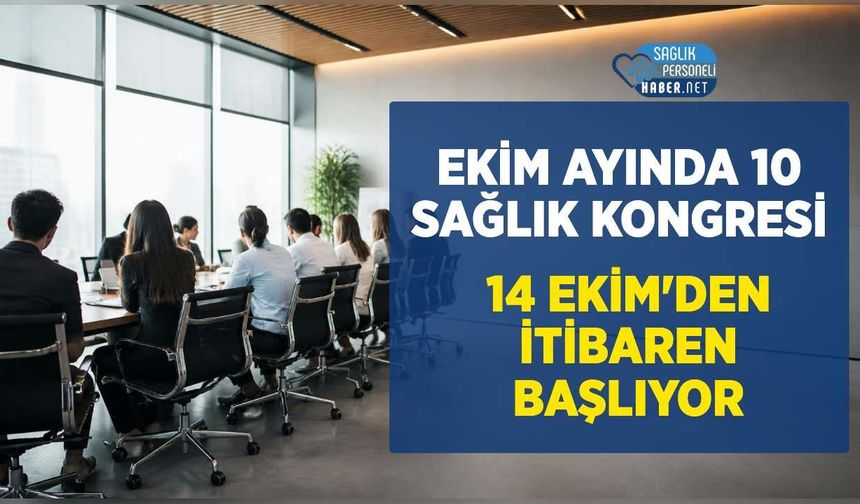 Ekim 2026 Sağlık Kongreleri Belli Oldu: Hekim ve Hemşireler İçin 10 Etkinlik